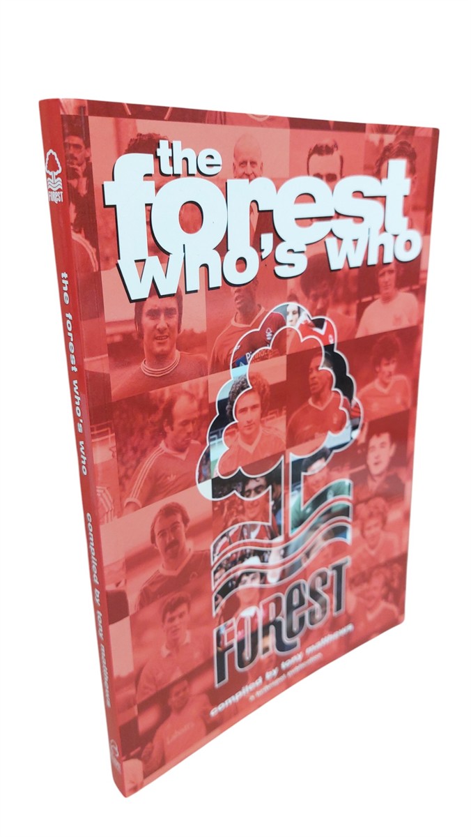 TONY MATTHEWS - The Forest Who's Who