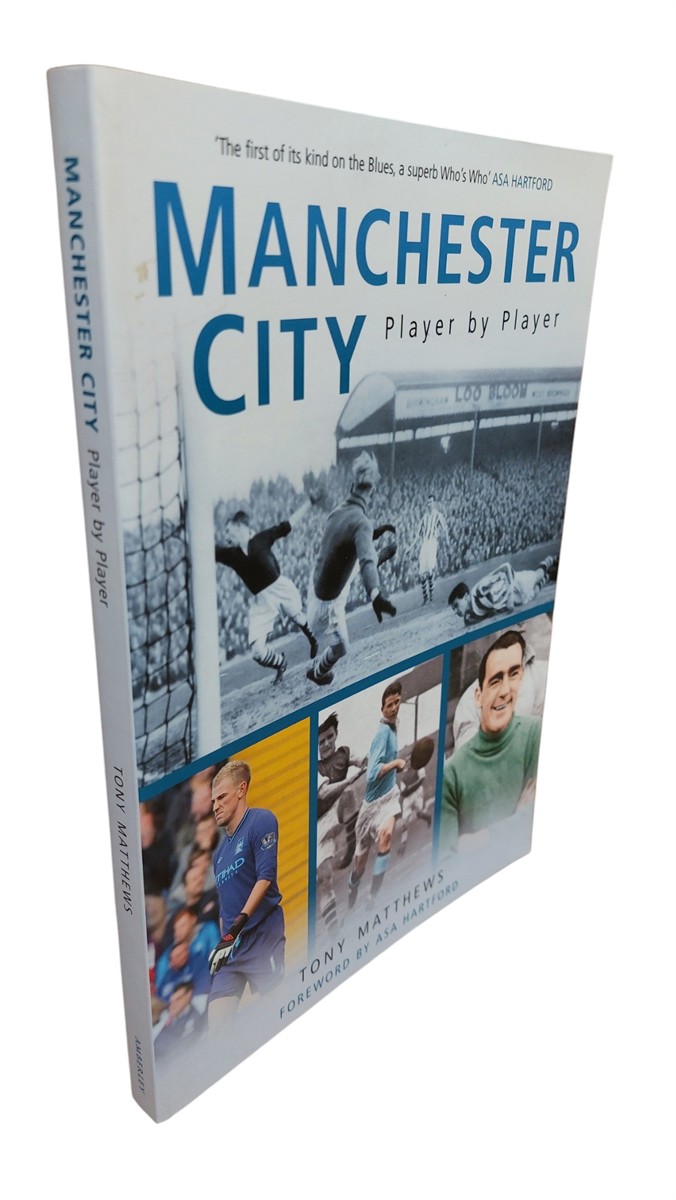 TONY MATTHEWS - Manchester City Player by Player