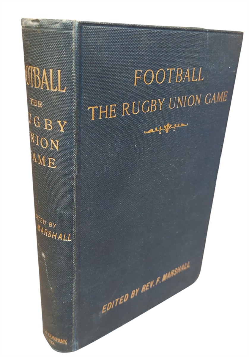 REV F. MARSHALL - Football: the Rugby Union Game