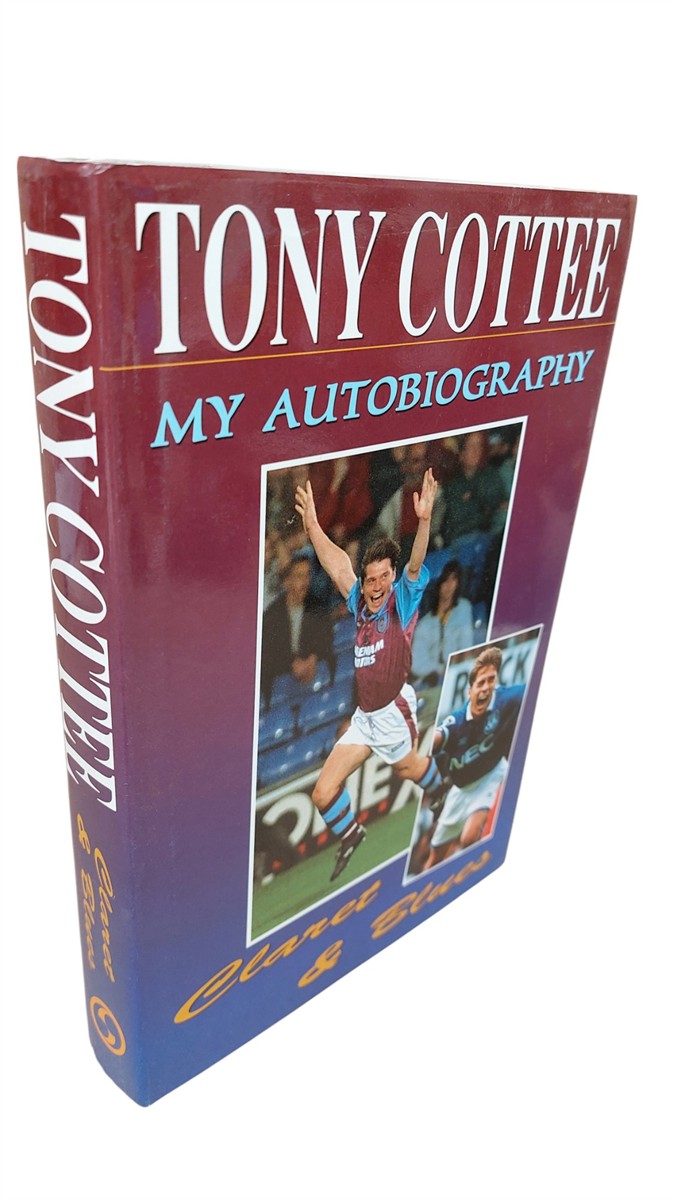 TONY MCDONALD - Tony Cottee, Claret and Blues