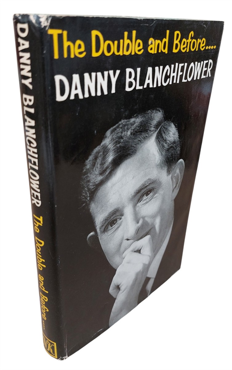 DANNY BLANCHFLOWER - The Double and Before
