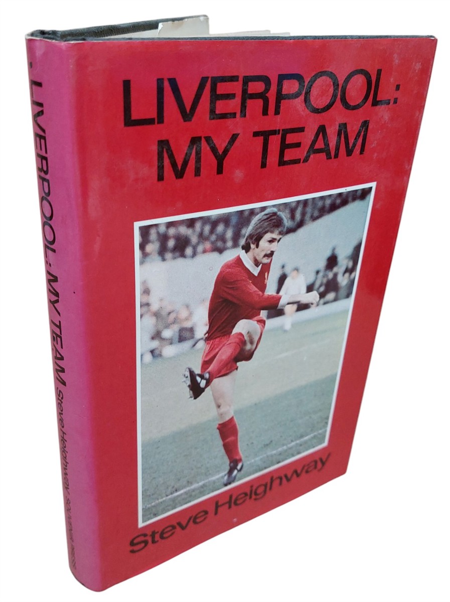 STEVE HEIGHWAY - Liverpool My Team