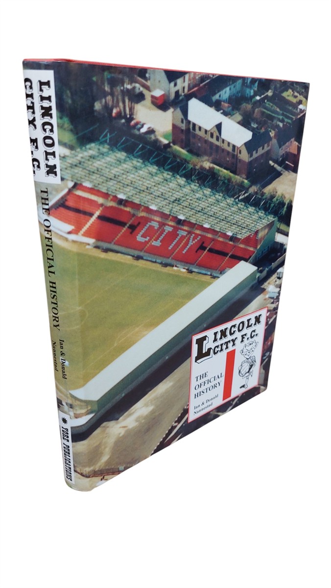 Lincoln City F. C. the Official History
