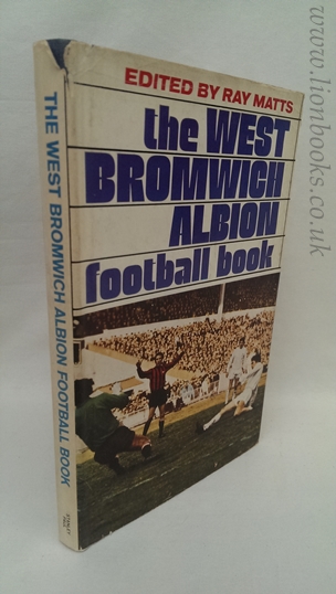 MATTS (RAY). - The West Bromwich Albion Football Book.
