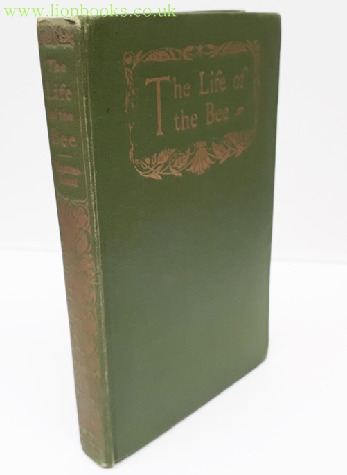 MAURICE & ALFRED SUTRO (TRANS. )  MAETERLINCK - The Life of the Bee