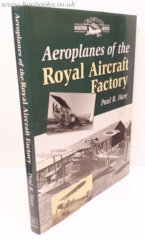 PAUL R. HARE - Aeroplanes of the Royal Aircraft Factory