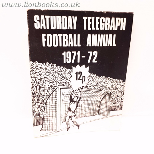  - Saturday Telegraph Football Annual 1971-72