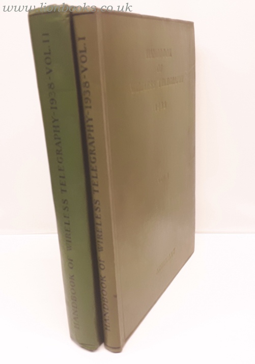 ANON - Handbook of Wireless Telegraphy 1938 - Volume I & II