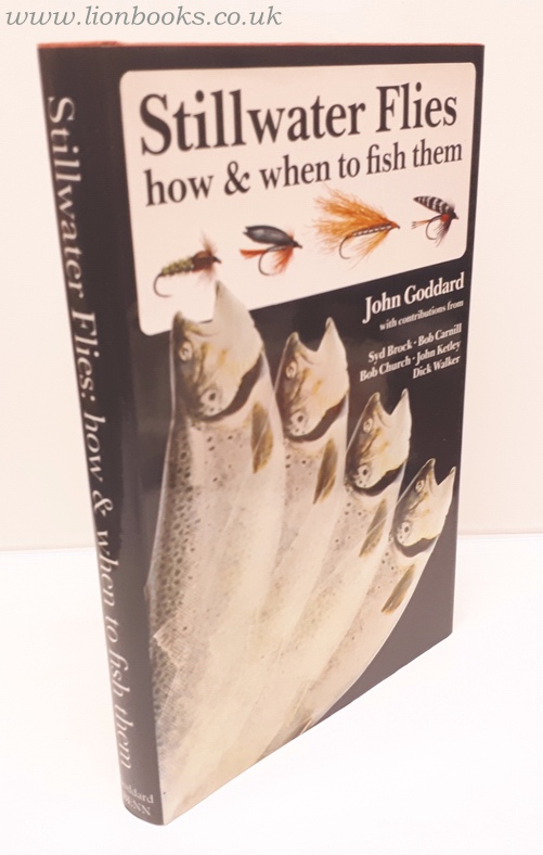 JOHN GODDARD - Stillwater Flies - How and when to Fish Them