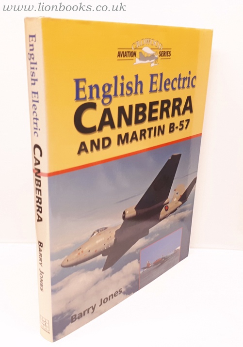 BARRY JONES - English Electric Canberra and Martin B-57 (Crowood Aviation)