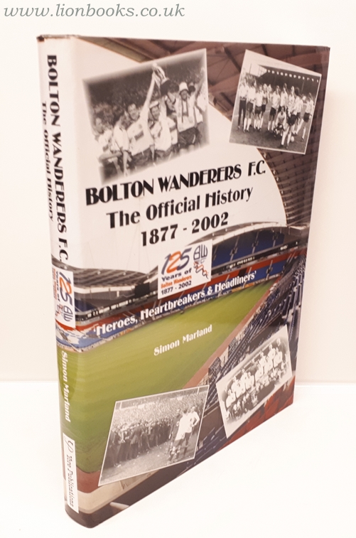 MARLAND, SIMON - Bolton Wanderers Official History 1874-2002