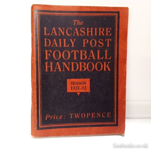 EDITOR - Lancashire Daily Post Football Handbook 1931-32