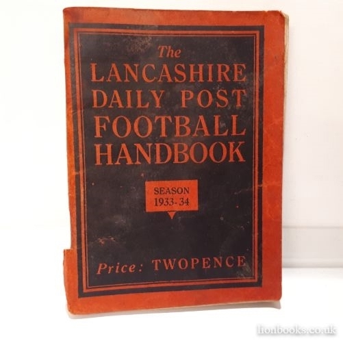 EDITOR - Lancashire Daily Post Football Handbook 1933-34