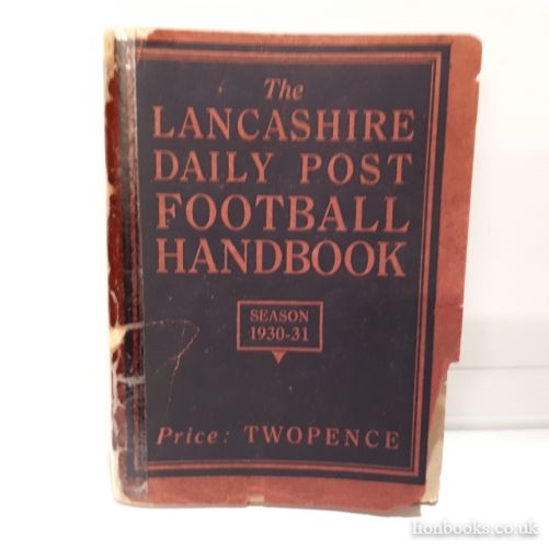EDITOR - Lancashire Daily Post Football Handbook 1930-31