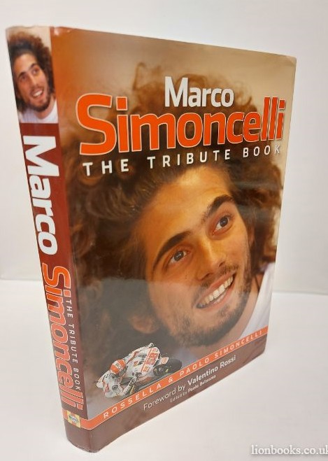 ROSSELLA AND PAOLO SIMONCELLI - Marco Simoncelli The Tribute Book