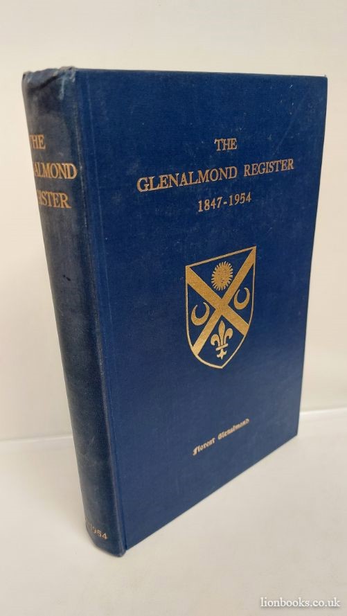 ( ---------- ) - The Glenalmond Register 1849-1954 A Record of all Those Who Have Entered Trinity College Glenalmond