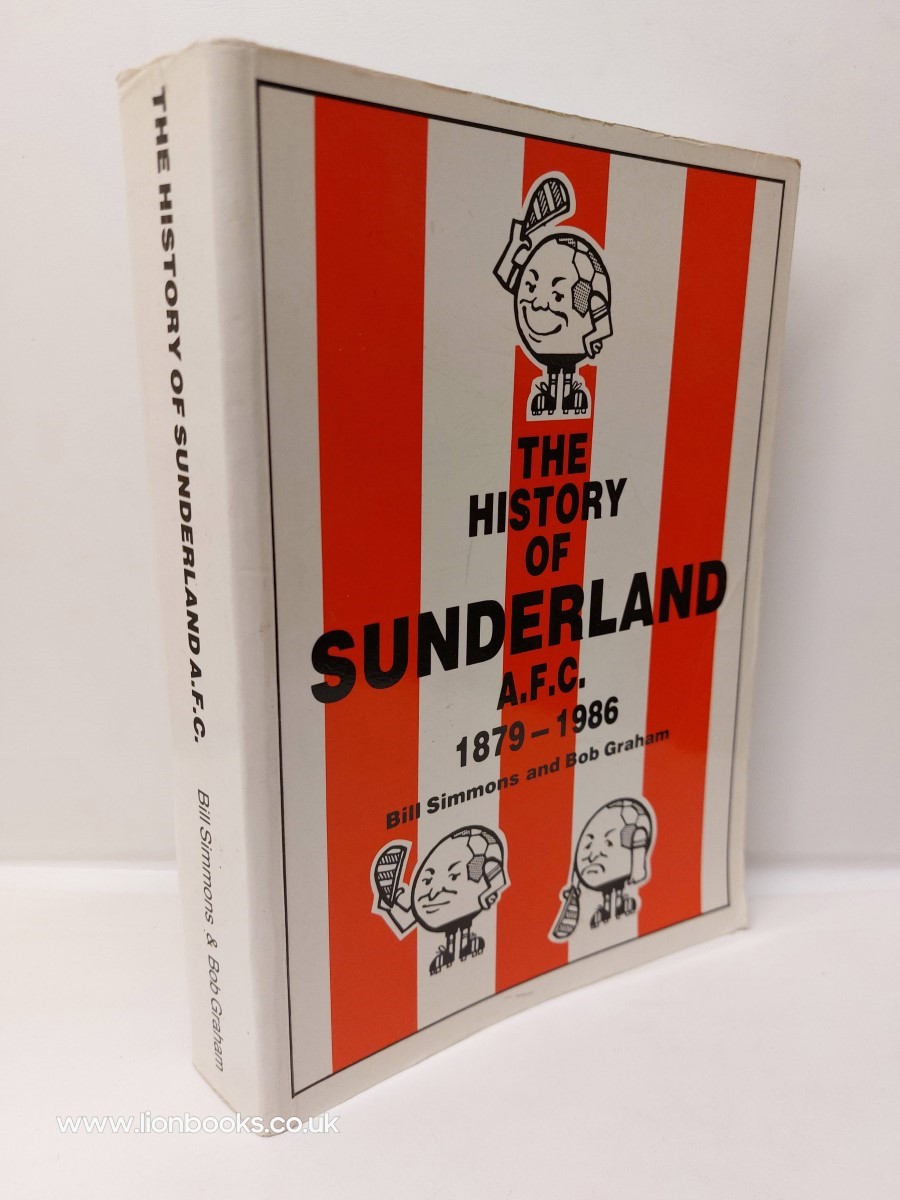 The History of Sunderland A. F. C. 18791986