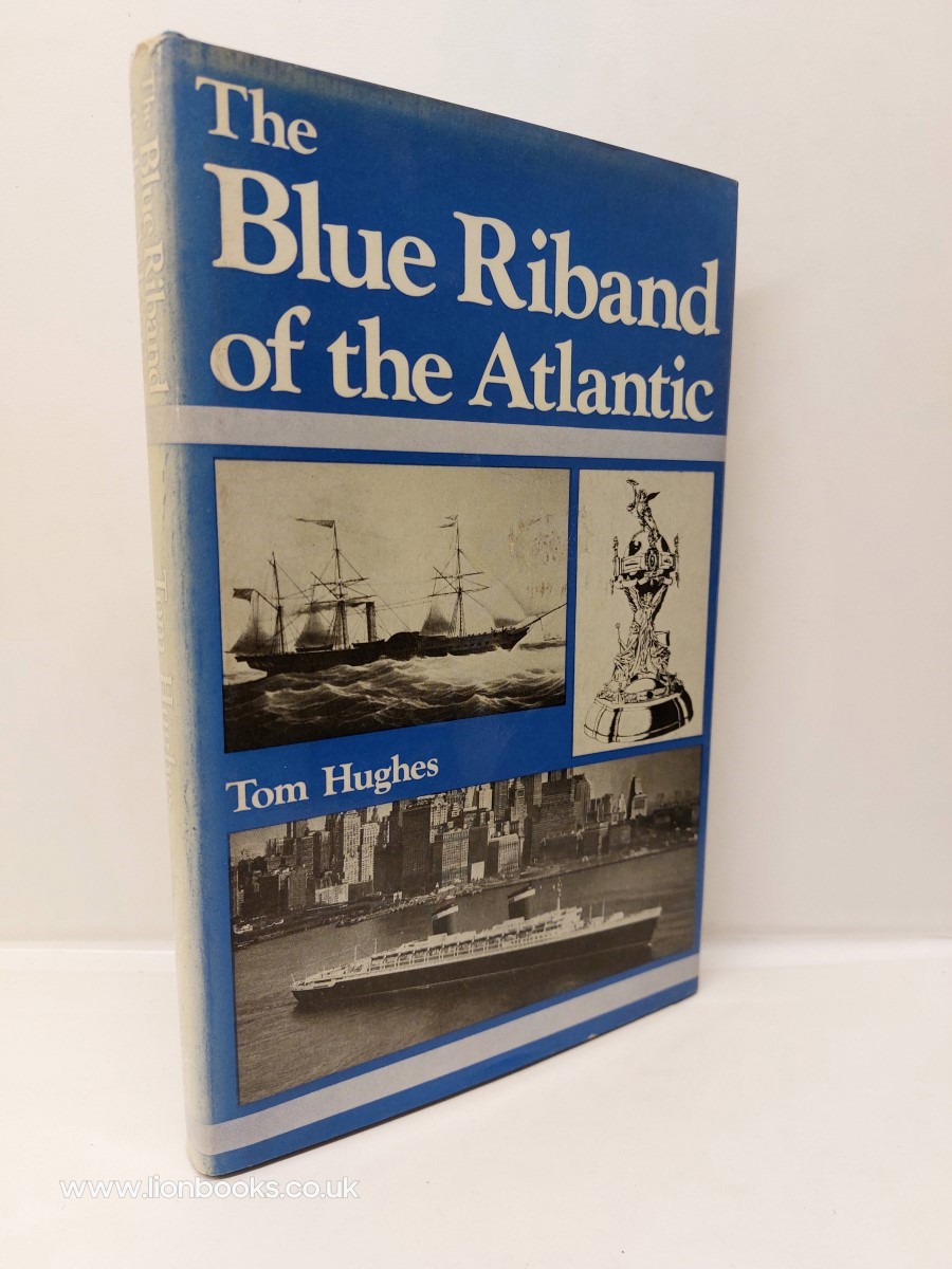TOM HUGHES - The Blue Riband of the Atlantic