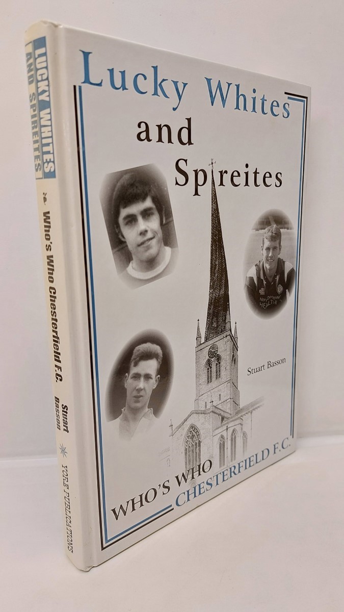BASSON, STUART - Lucky Whites and Spireites  Who's Who Chesterfield F.C.