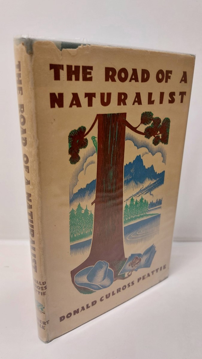 DONALD CULROSS PEATTIE - The Road of a Naturalist