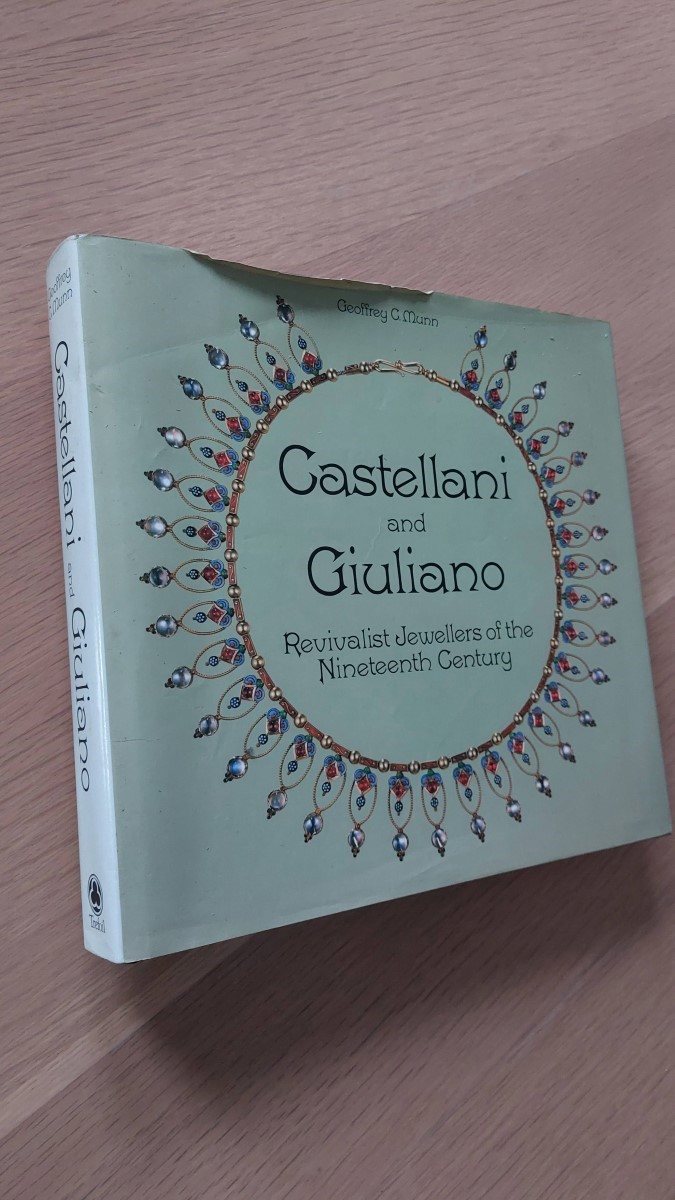 GEOFFREY C. MUNN - Castellani and Giuliano Revivalist Jewellers of the Nineteenth Century