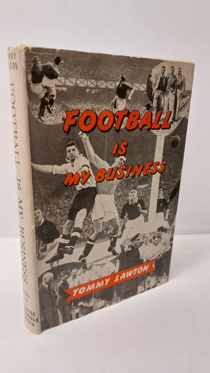 LAWTON, TOMMY - Football is My Business