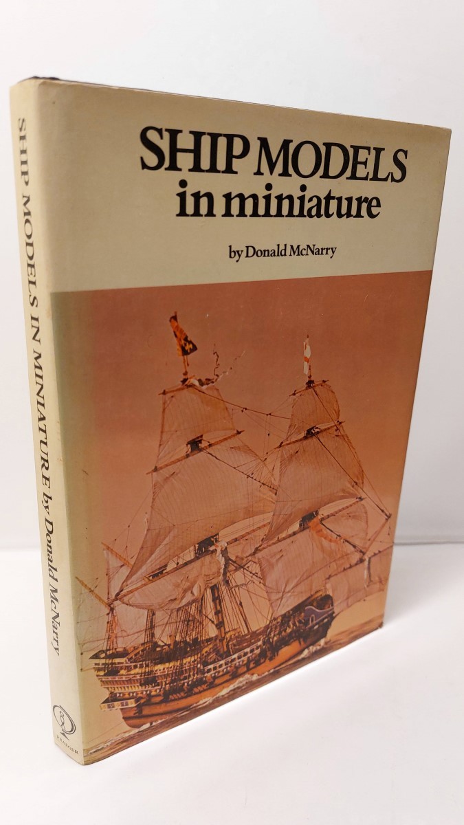 DONALD MCNARRY - Ship Models in Miniature