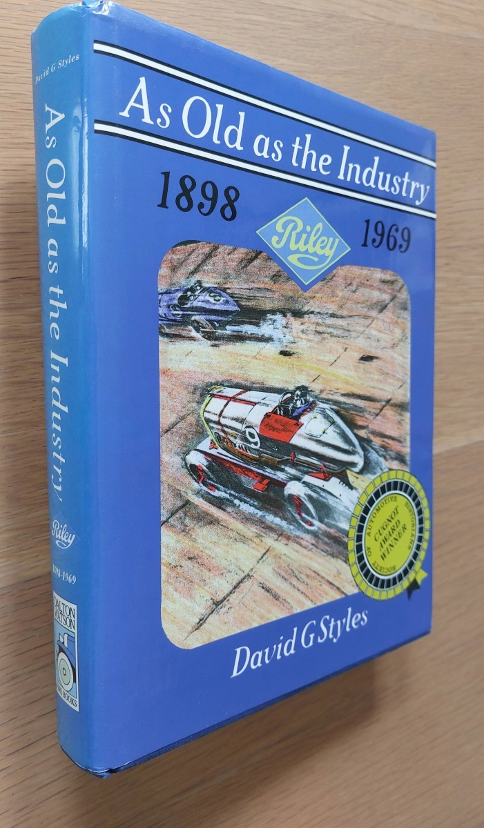 DAVID G. STYLES - As Old As the Industry Riley 1898-1969