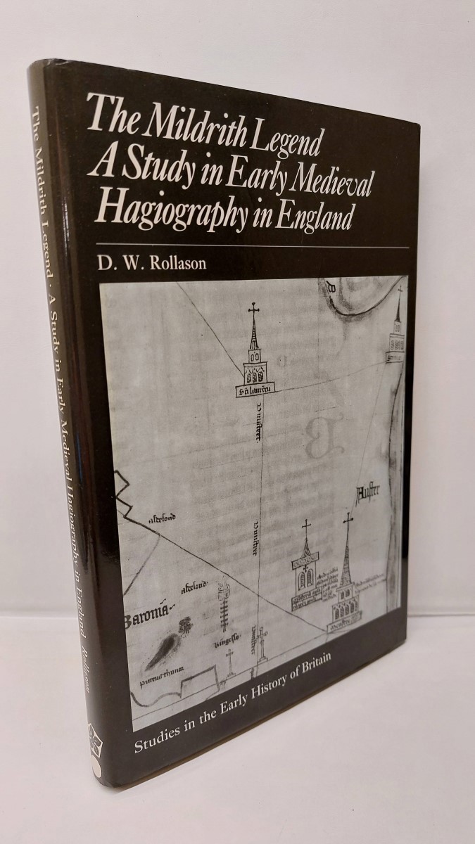 D. W. ROLLASON - The Mildrith Legend A Study in Medieval Hagiography in England