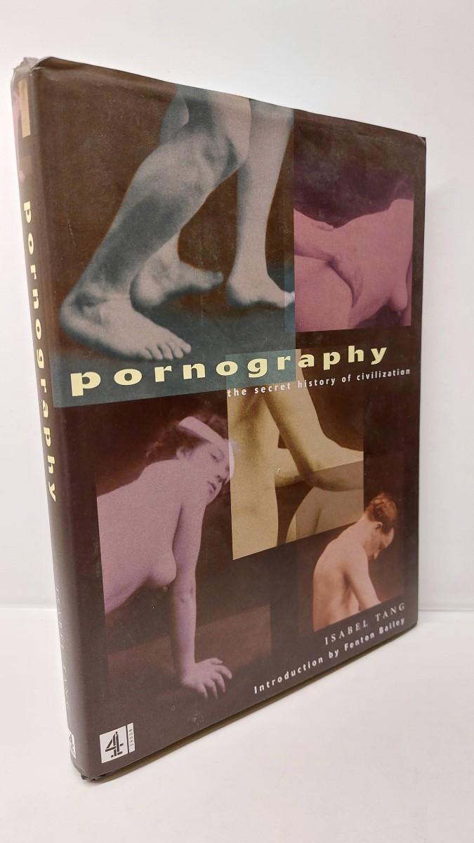 ISABEL TANG - Pornography The Secret History of Civilisation