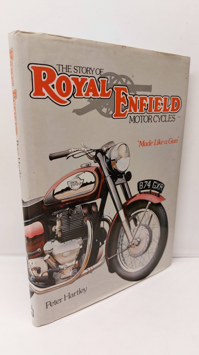 HARTLEY, PETER - Story of Royal Enfield Motorcycles