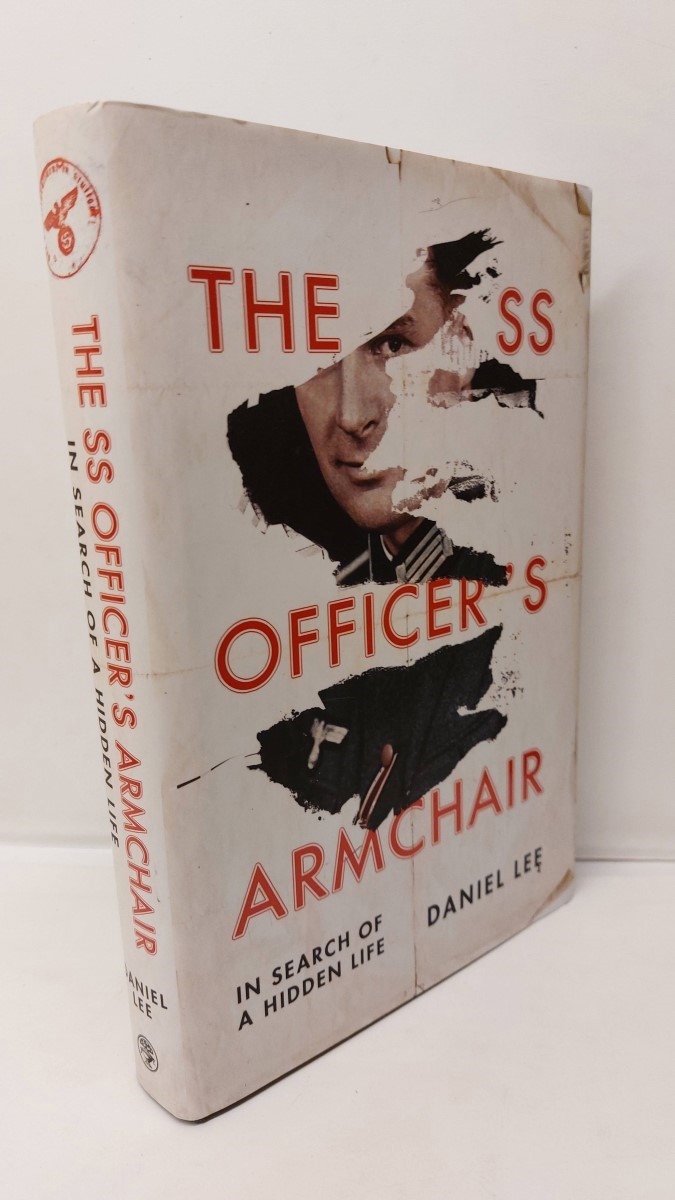 DANIEL LEE - The SS Officer's Armchair In Search of a Hidden Life
