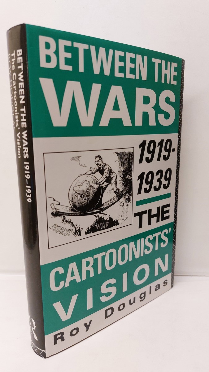 ROY DOUGLAS - Between the Wars 1919-1939 The Cartoonists' Vision