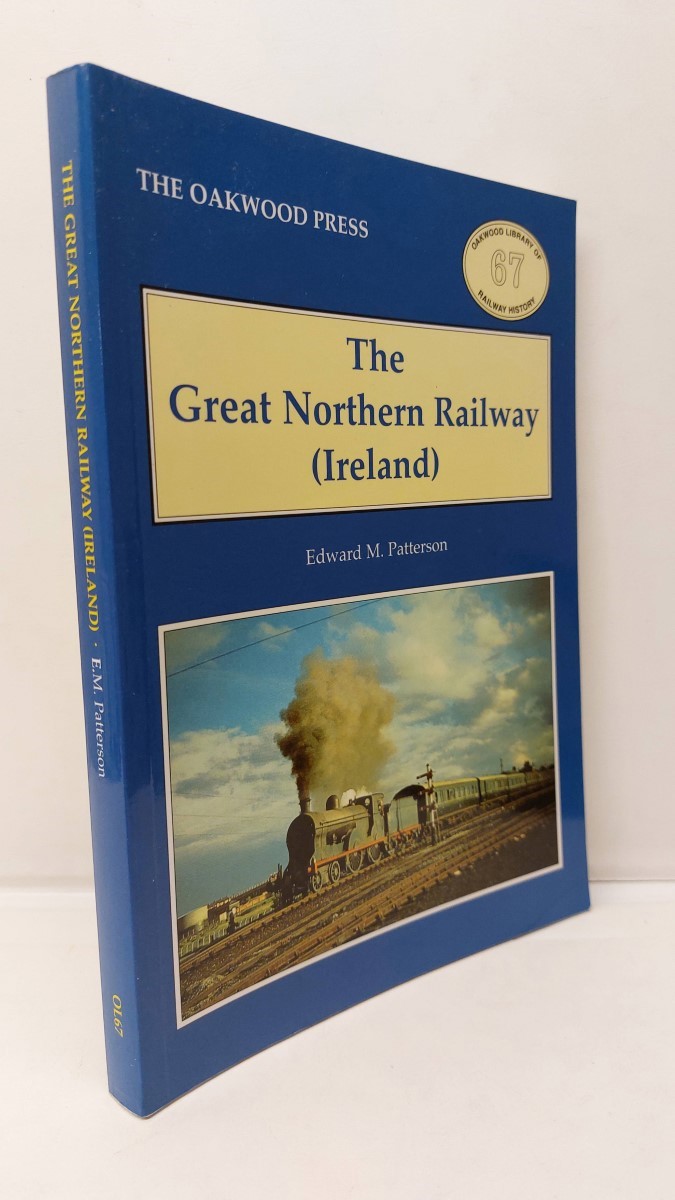 EDWARD M. PATTERSON - The Great Northern Railway (Ireland)