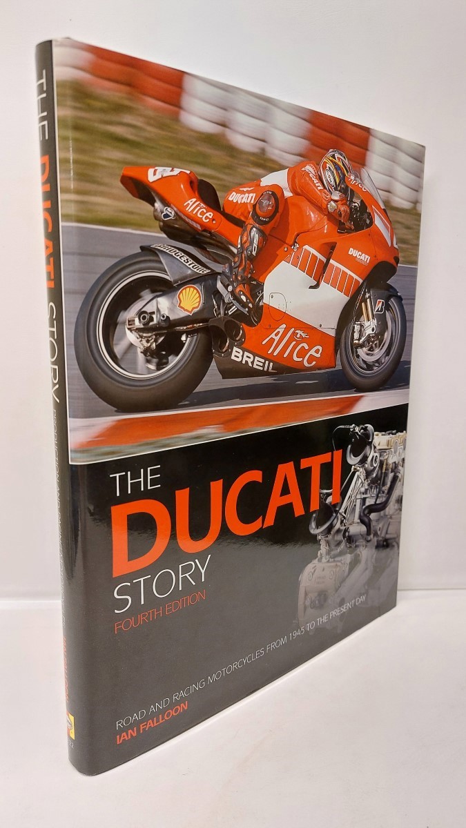 IAN FALLOON - The Ducati Story Road and Racing Motorcycles from 1945 to the Present Day
