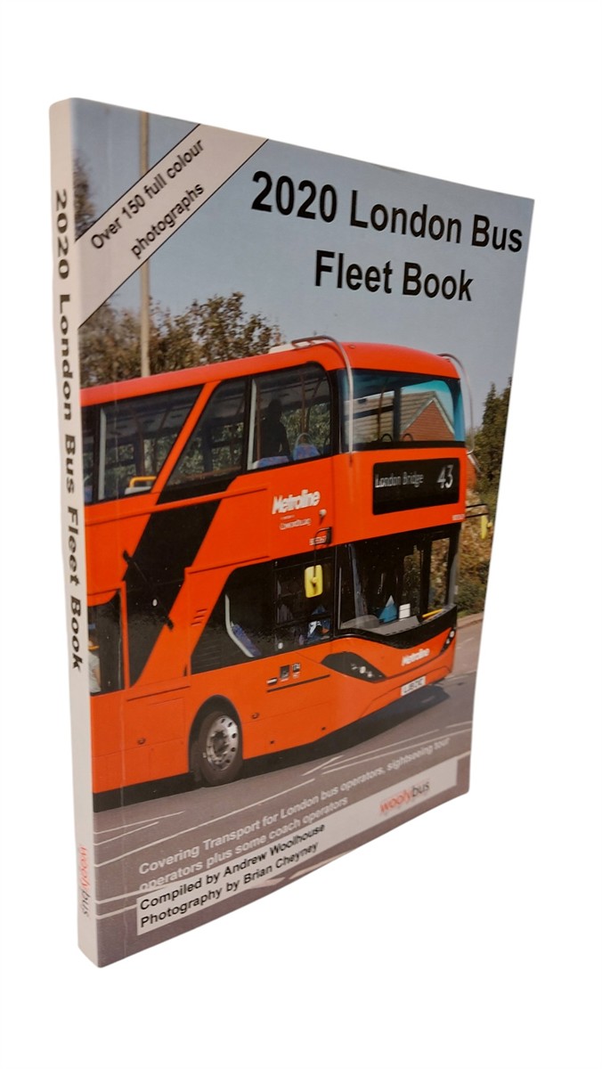 ANDREW WOOLHOUSE - 2020 London Bus Fleet Book