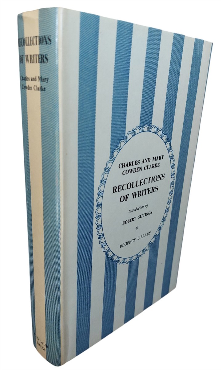 CHARLES AND MARY COWDEN CLARKE - Recollections of Writers