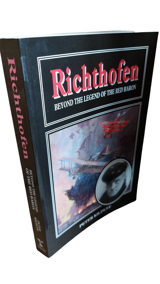 PETER KILDUFF - Richthofen Beyond the Legend of the Red Baron