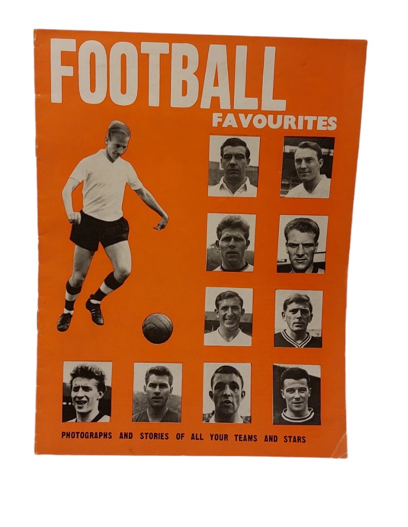 ANON - Football Favourites - Photographs and Stories of all Your Teams and Stars.