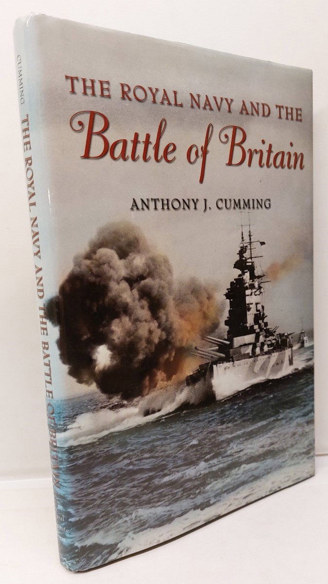 ANTHONY J. CUMMING - The Royal Navy and the Battle of Britain