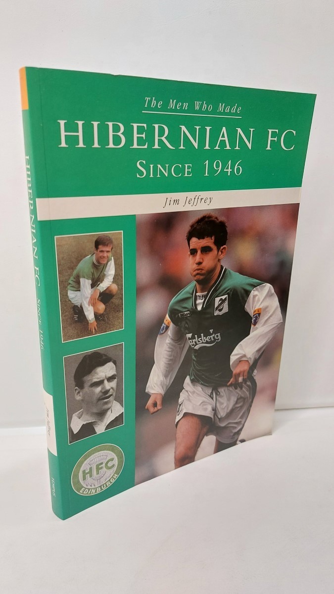 JIM JEFFREY - Hibernian Football Club Since 1946