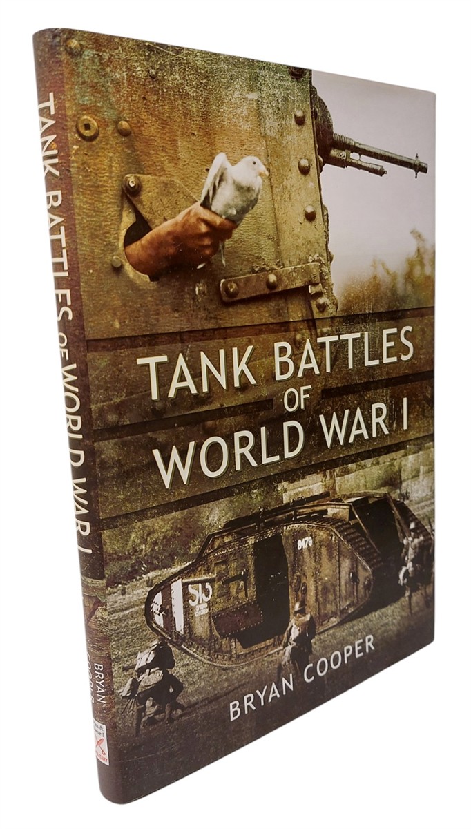 BRYAN COOPER - Tank Battles of World War I