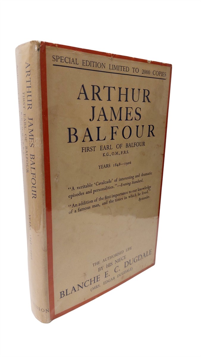 BLANCHE E. C. DUGDALE - Arthur James Balfour First Earl of Balcour - Years 1948-1906