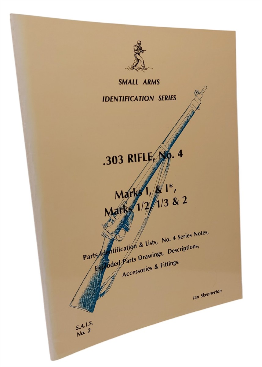 IAN SKENNERTON - . 303 Rifle, No.4, Marks I and I', Marks 1/2, 1/3 and 2