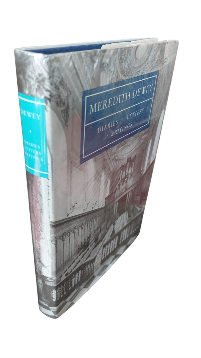 MEREDITH DEWEY - Diaries Letters Writings