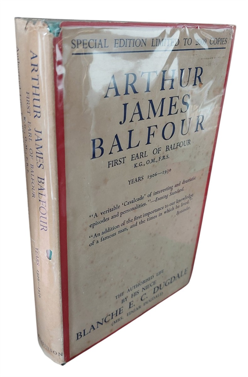 BLANCHE E. C. DUGDALE - Arthur James Balfour First Earl of Balcour - Years 1948-1906