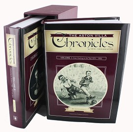 LERWILL, JOHN - The Aston Villa Chronicles 1874-1924 (2 Vols)
