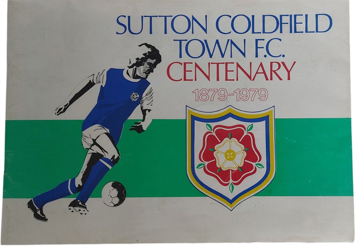 SUTTON COLDFIELD TOWN FOOTBALL CLUB. - Sutton Coldfield Town F. C. Centenary, 1879-1979