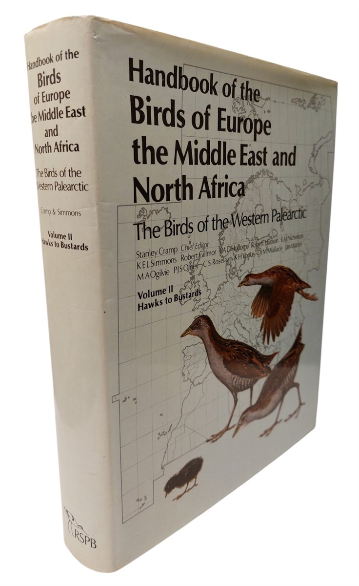 STANLEY CRAMP ET AL - Handbook of the Birds of Europe the Middle East and North Africa ~ Volume 2 Hawks to Bustards