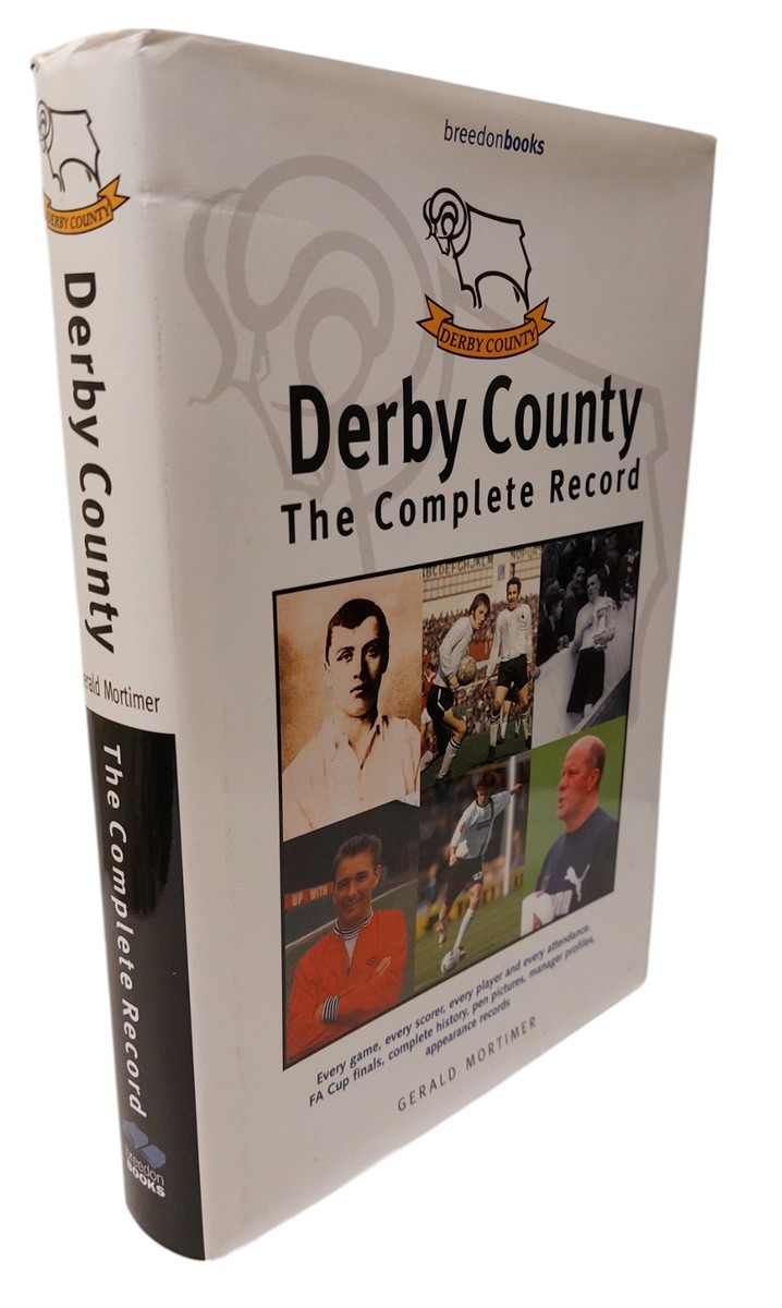 GERALD MORTIMER - Derby County - the Complete Record